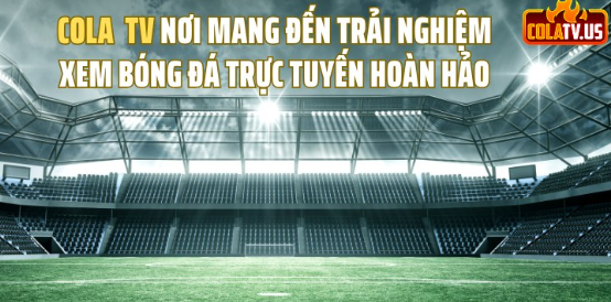 
Thông tin giới thiệu và mục tiêu hoạt động của Colatv